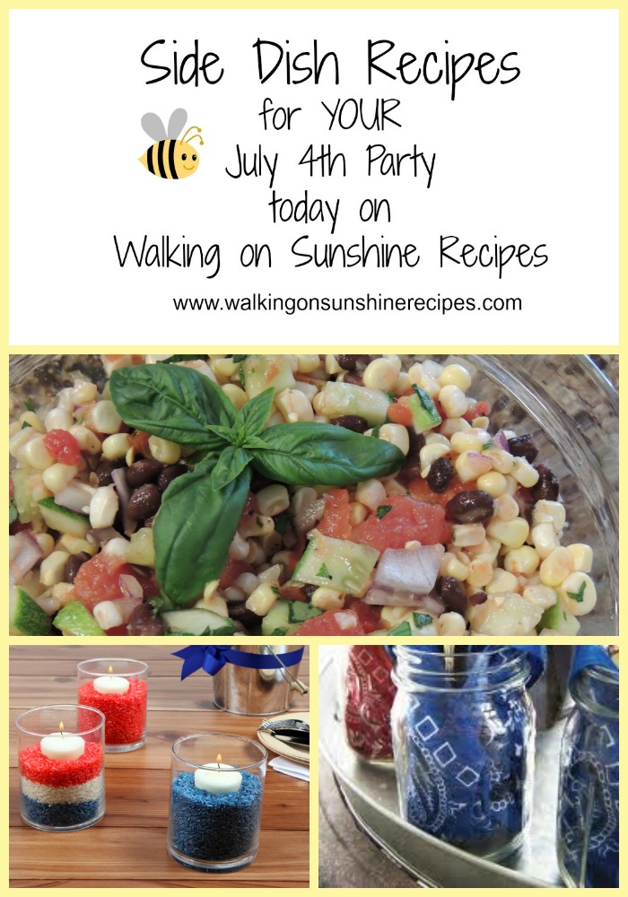 July 4th Side Dish Recipes... Walking On Sunshine Recipes