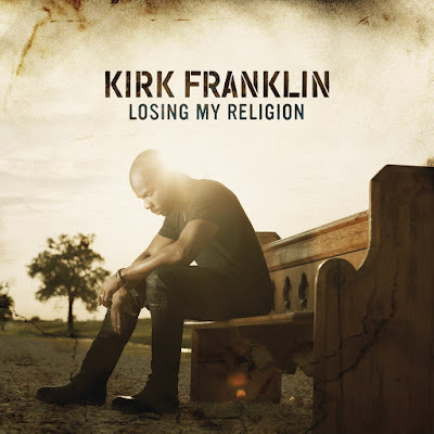 Kirk Franklin Losing My Religion Album