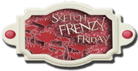Sketch Frenzy Friday