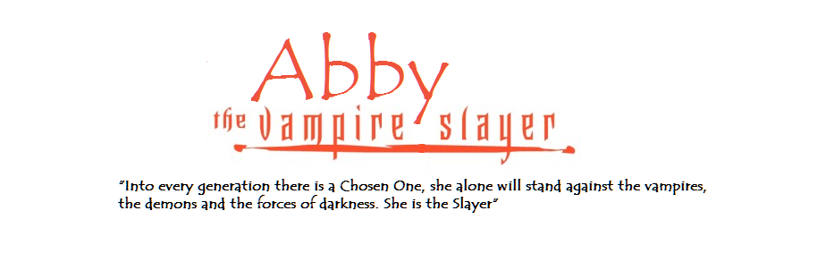 Abby The Vampire Slayer