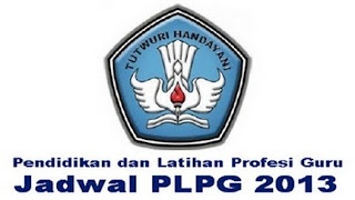 informasi dan jadwal plpg sertifikasi 2013 informasi dan jadwal plpg sertifikasi 2013