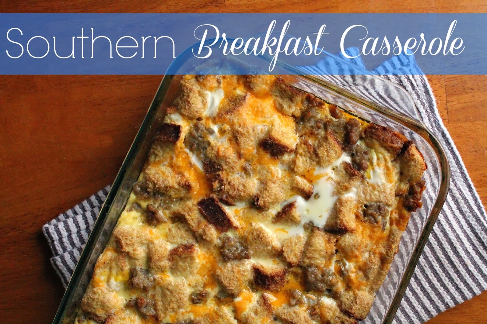 Louisiana Bride Southern Breakfast Casserole & Poppy Seed Drop Biscuits