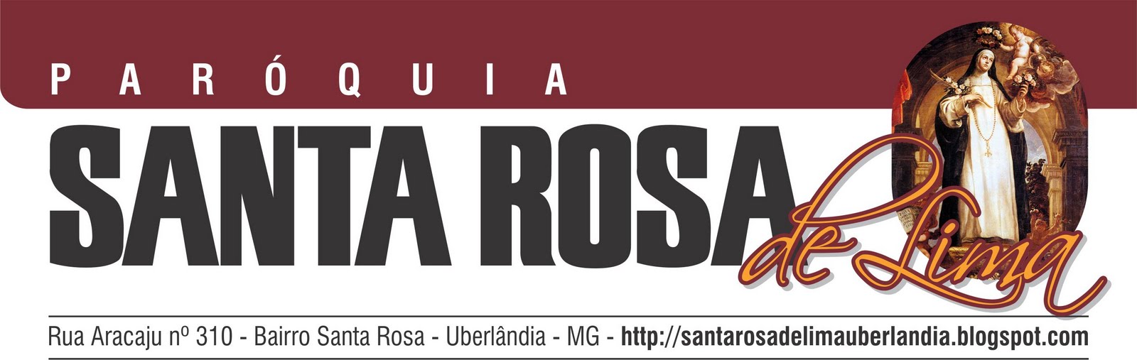 PARÓQUIA SANTA ROSA DE LIMA - UBERLÂNDIA - MG