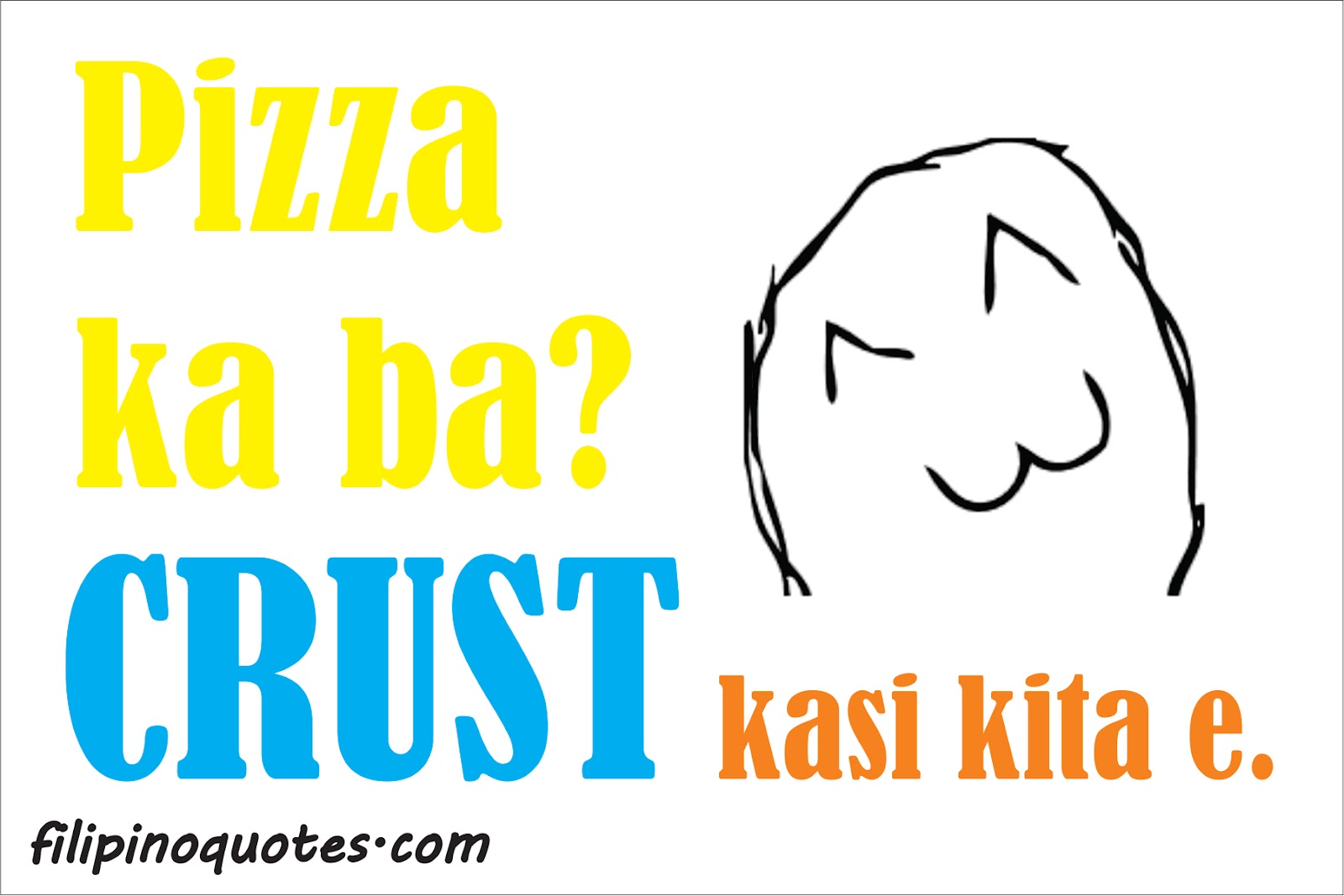 http://4.bp.blogspot.com/-DDbXtWafeWA/T7EwYE4WyUI/AAAAAAAAAZs/jBk2x2WOmTk/s1600/filipinoquotes-tagalog%20pick%20up%20lines.jpg
