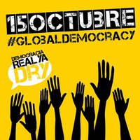 Take The Square, Democracia Real Ya DRY 15-O International Mobilization Take The Square Global Democracy Real Democracy NOW October Coalition Video DRY 15-O International Mobilization Take The Square Global Democracy Real Democracy NOW October Coalition Video, DemocraciaRealYa, Democracia Real Ya