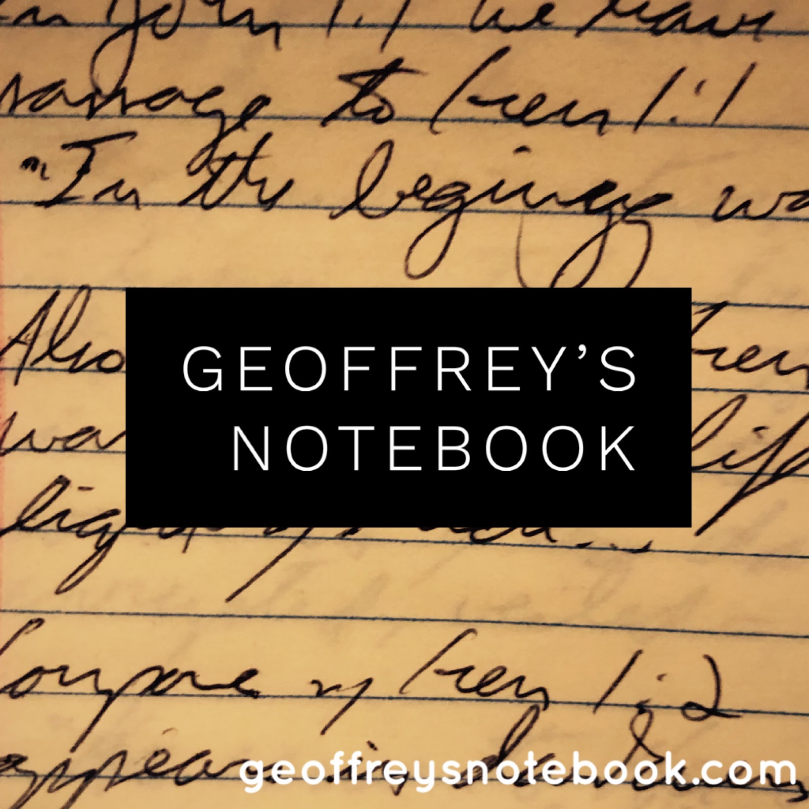 Geoffrey's Notebook