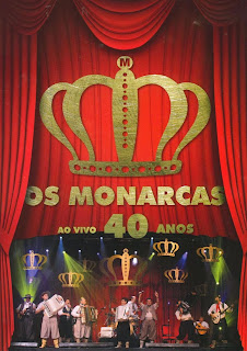 Os Monarcas - 40 Anos Ao Vivo
