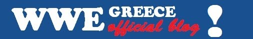 • WWE Greece™ - Το επίσημο blog του WWE Greece επέστρεψε! •