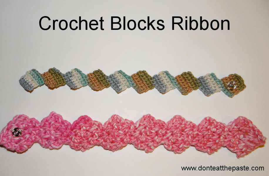 Dont Eat the Paste: Crochet Blocks Ribbon Pattern