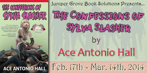 Book Tour: The Confessions Of Sylva Slasher By Ace Antonio Hall