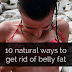 10 Natural Ways To Get Rid Of Belly Fat