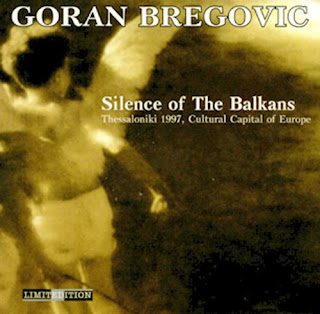 Silence of the Balkans 1998 Goran+silence