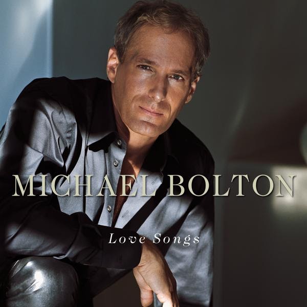 [Album] Michael Bolton Michael Bolton Love Songs [iTunes Plus AAC