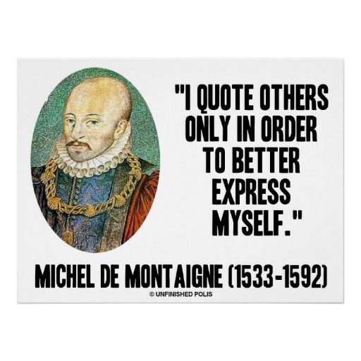 quotes about essays by montaigne quotes about essays by montaigne