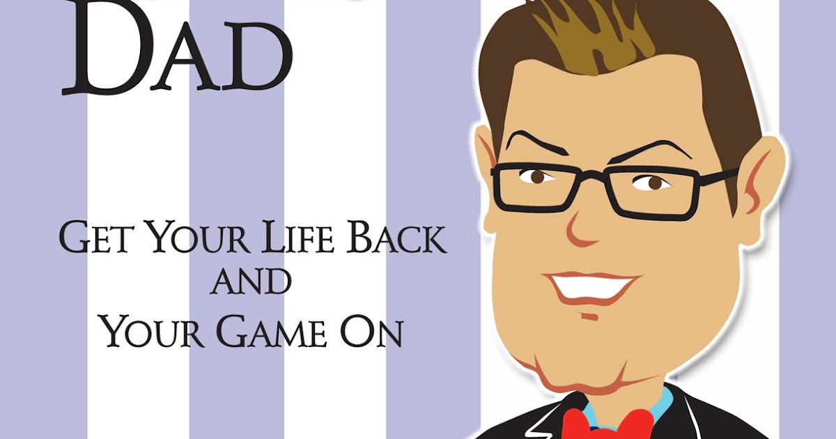 The Successful Single Dad The Successful Single Dad Book Meet the Dads