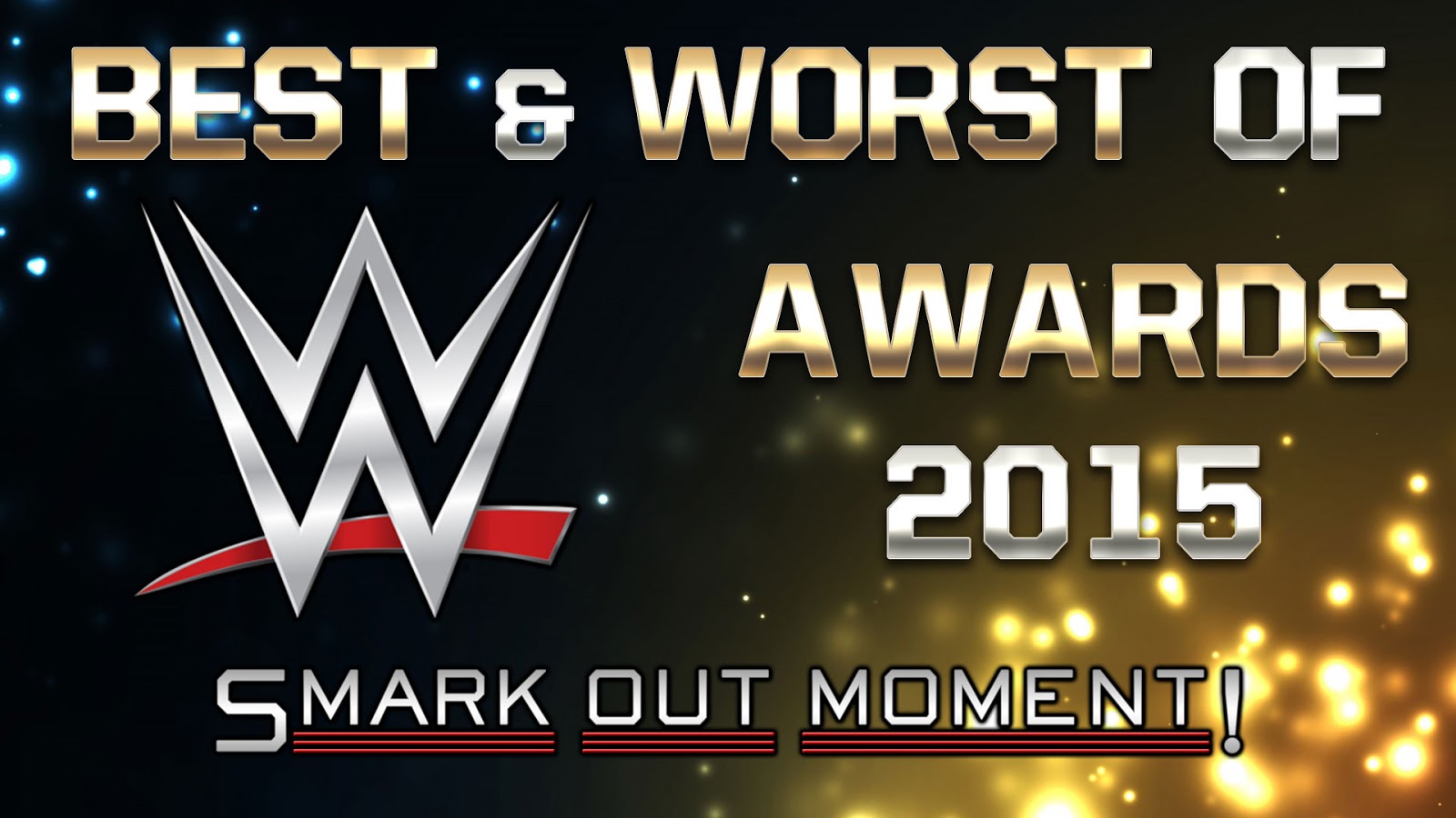 2015 Smark Out Moment Awards Ceremony Podcast Best and Worst of WWE 2015 Recap and Review Podcast