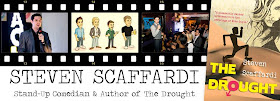 Steven Scaffardi, stand-up comedian, open mic comedy, lad lit, chick lit, chick lit for men, The Drought, The Drought by Steven Scaffardi, funny books, funny books for men, funny books for women, authors like Mike Gayle, authors like Danny Wallace, authors like Nick Spalding, authors like Nick Hornby, indie author, humour and comedy novel, comedy novel, comedy book, funny novel, books about dating, books about relationships, books about sex, funny ebooks, funny kindle, Amazon, funny books on Amazon.com, funny books on Amazon.co.uk, best books to read, 