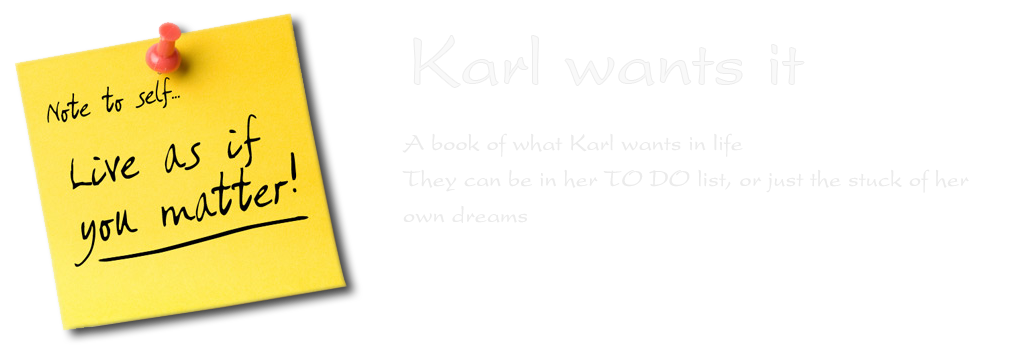 Karl wants it