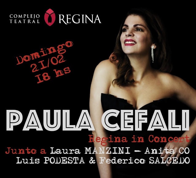 * Paula Cefali "Regina in Concert"