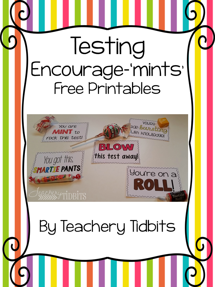 Teachery Tidbits Testing Encourage'mints'