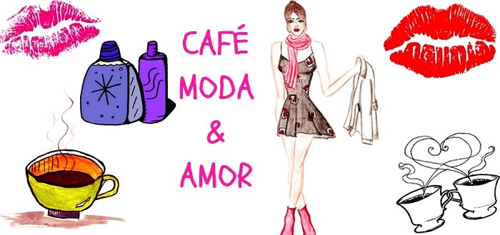 Café, moda & amor