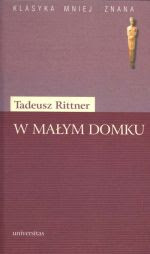 Tadeusz Rittner - W małym domku