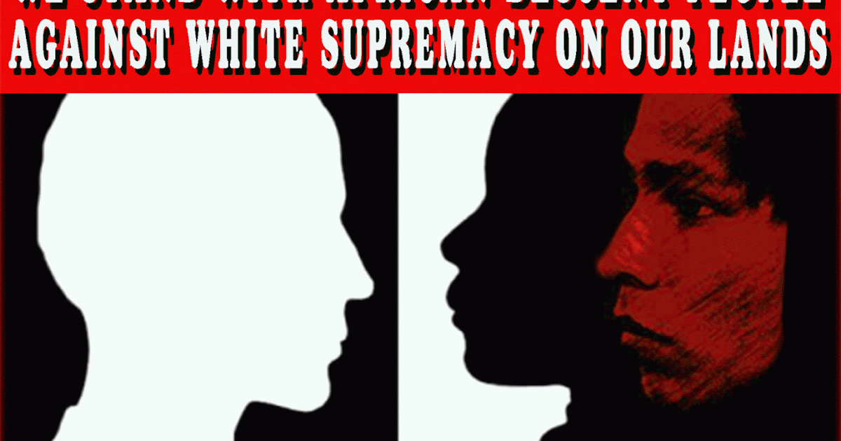 ... View From Cemanahuac: BLACK AND BROWN UNITED AGAINST WHITE SUPREMACY ... View From Cemanahuac: BLACK AND BROWN UNITED AGAINST WHITE SUPREMACY