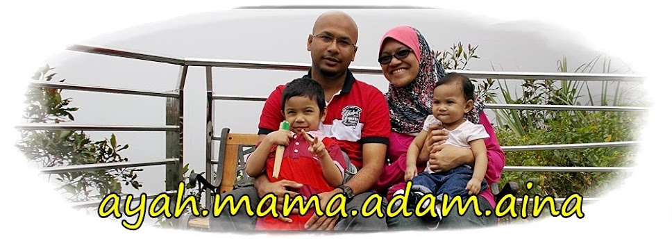 | Ayah | Mama | Adam | Aina |
