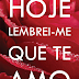 "Hoje Lembrei-me Que Te Amo" de Miguel Novo