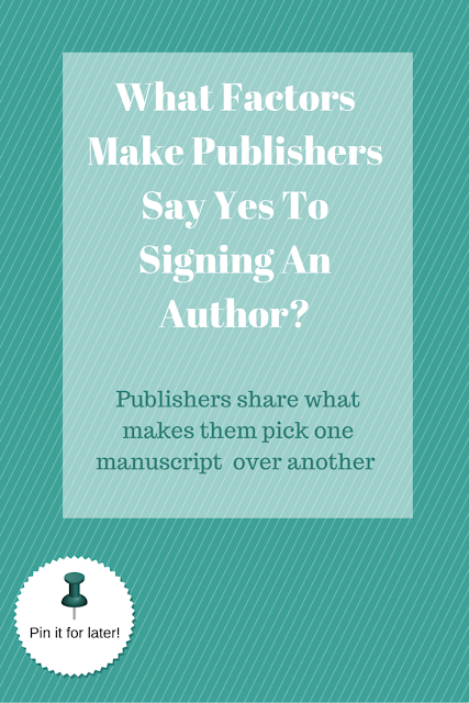 What Factors Make Publishers Say Yes To Signing An Author? www.writersandauthors.info