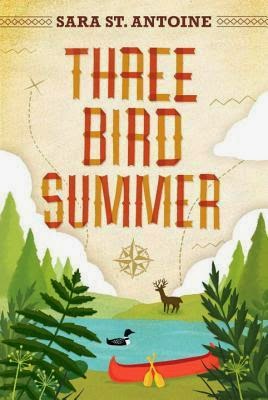 Three Bird Summer - Sara St. Antoine