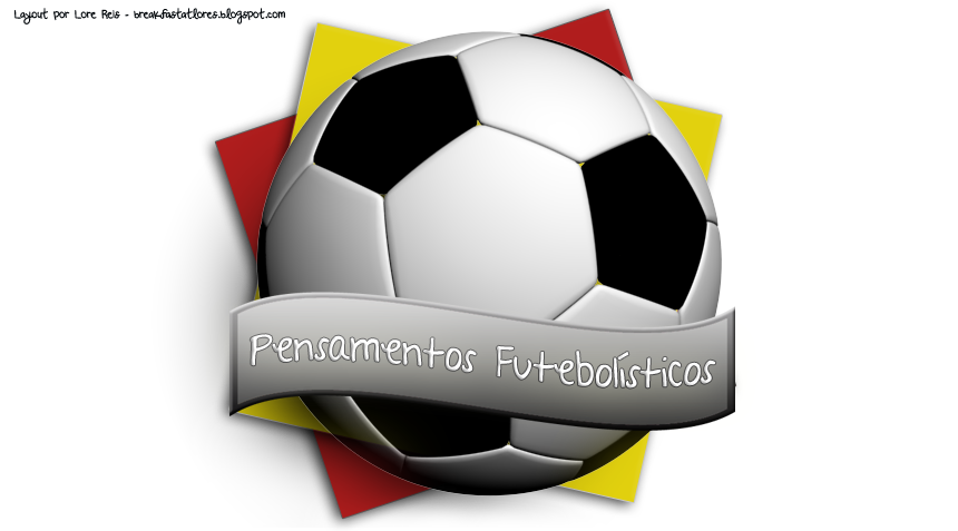 Pensamentos futebolísticos