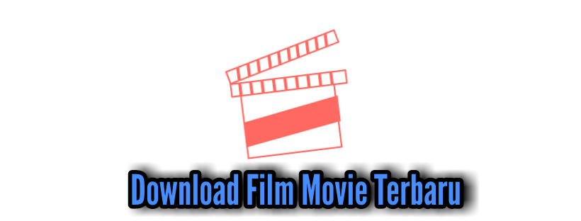 Download Film Movie Terbaru