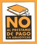 No al Préstamo de Pago en Bibliotecas
