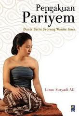 Sinopsis Novel “Pengakuan Pariyem” Karya Linus Suryadi Sinopsis Novel “Pengakuan Pariyem” Karya Linus Suryadi