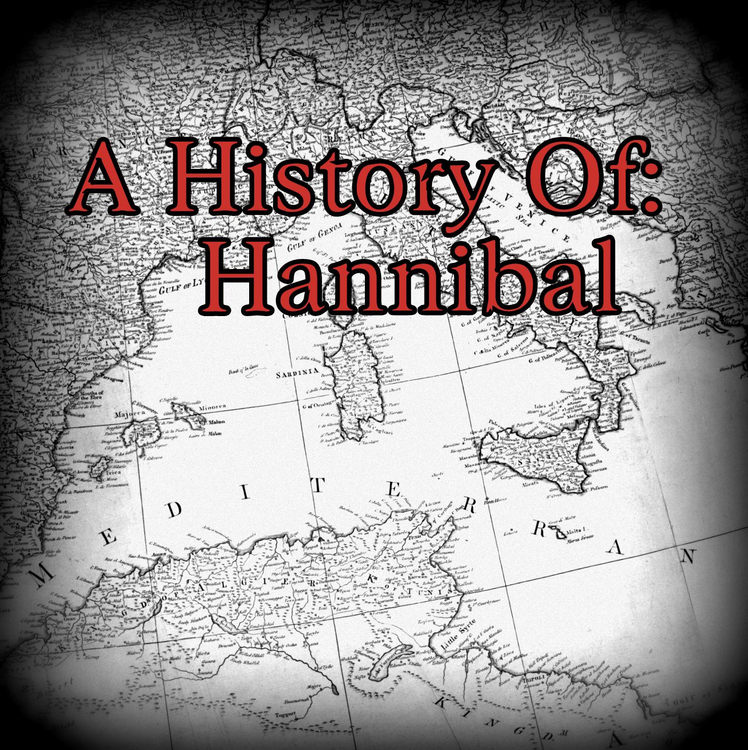A History Of: Hannibal and the Punic Wars
