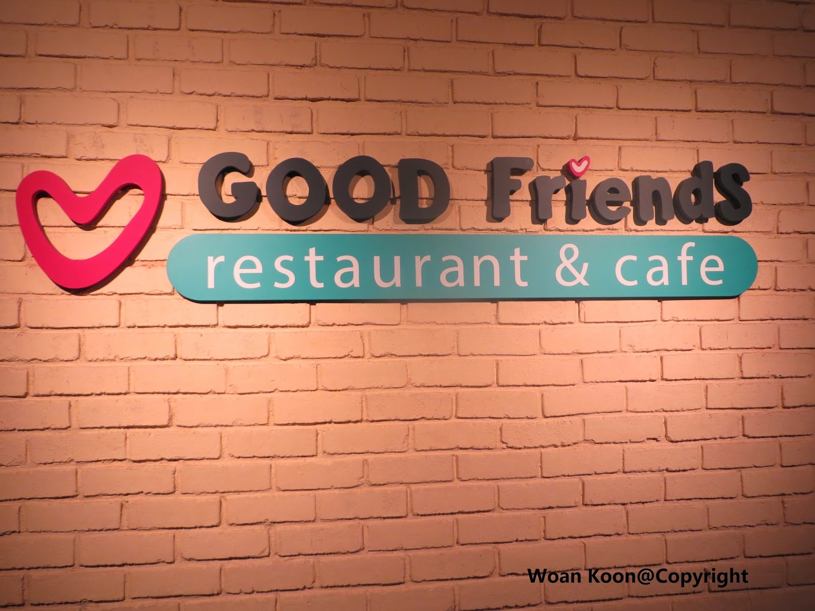 Good Friends Restaurant & Cafe Woan Koon Colourful Life