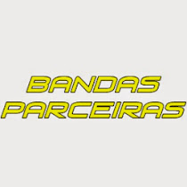 BANDAS PARCEIRAS (VEJA ABAIXO)