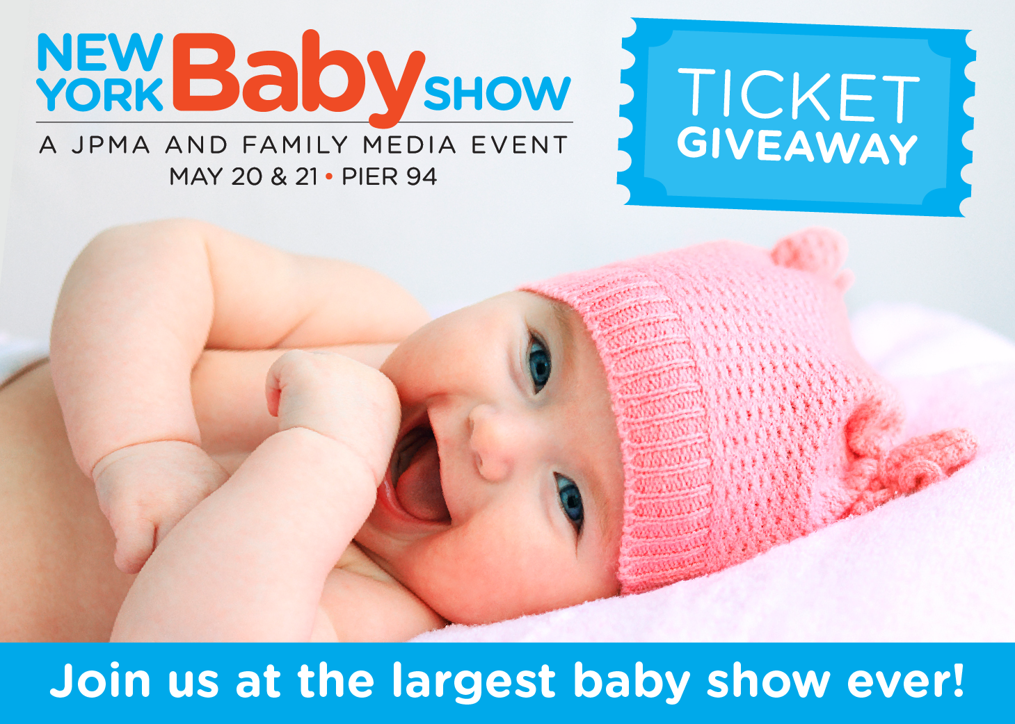 Win Free Ticket Giveaway for Your Family to Join Us at the New York Baby Show