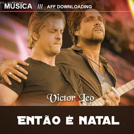 Victor & Léo – Então é natal (Part. Malta)