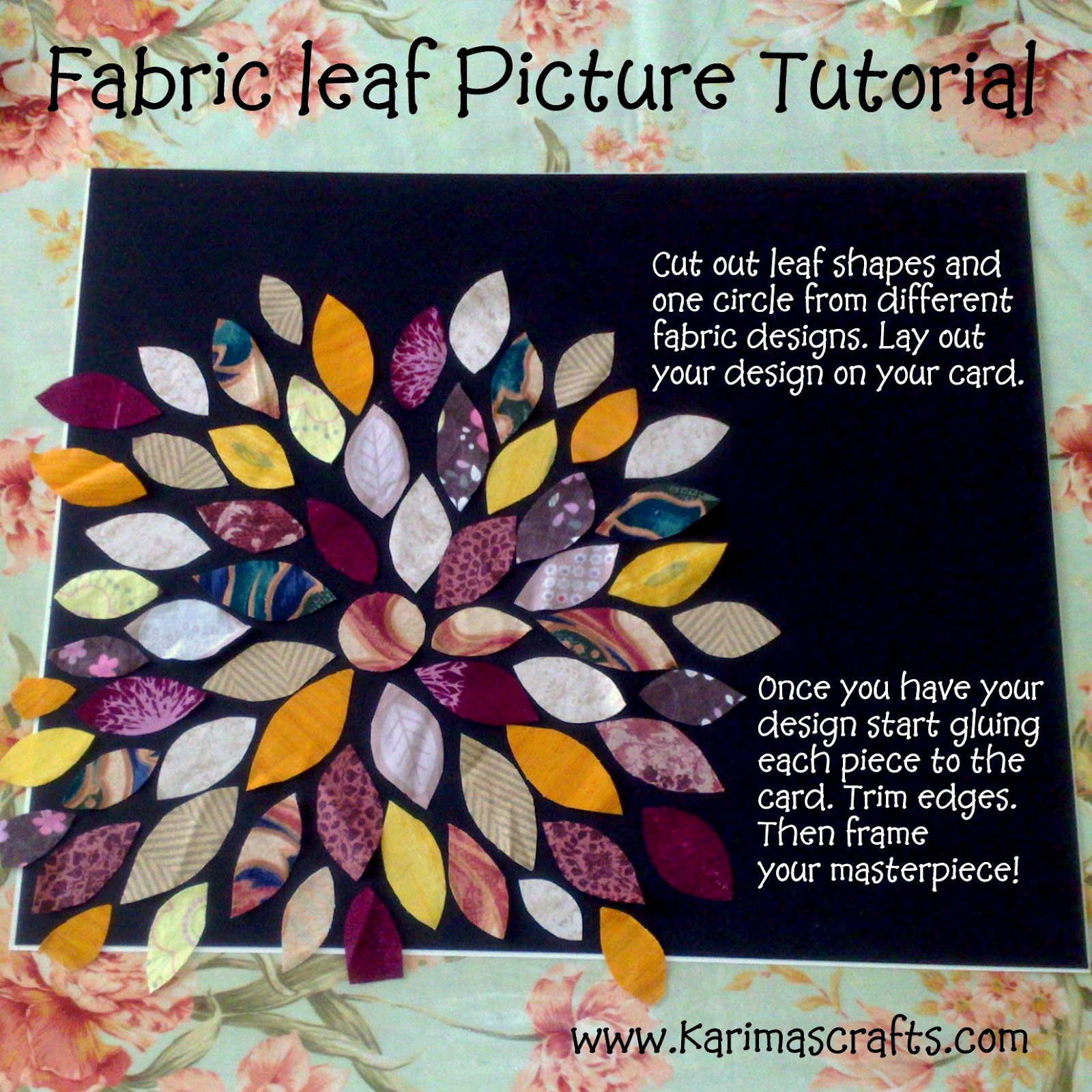 Karima's Crafts Fabric Leaf Picture Tutorial