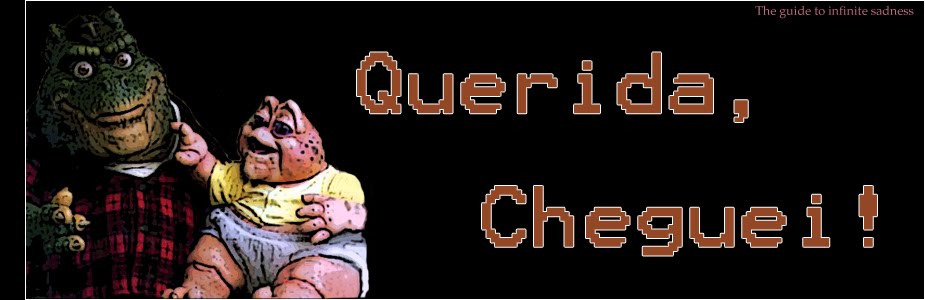 Querida, Cheguei!