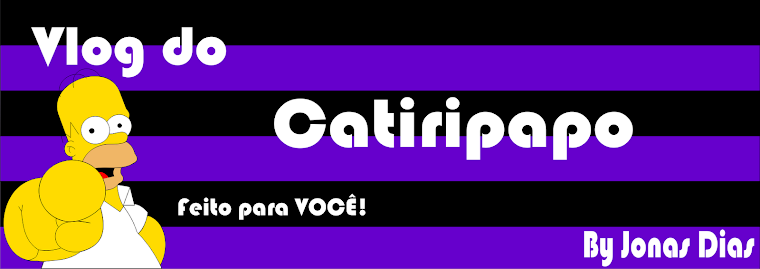 Vlog do Catiripapo