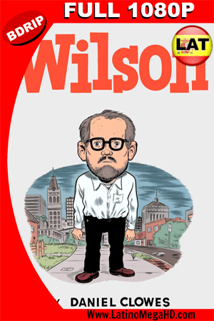 Wilson (2017) Latino Full HD BDRIP 1080P ()