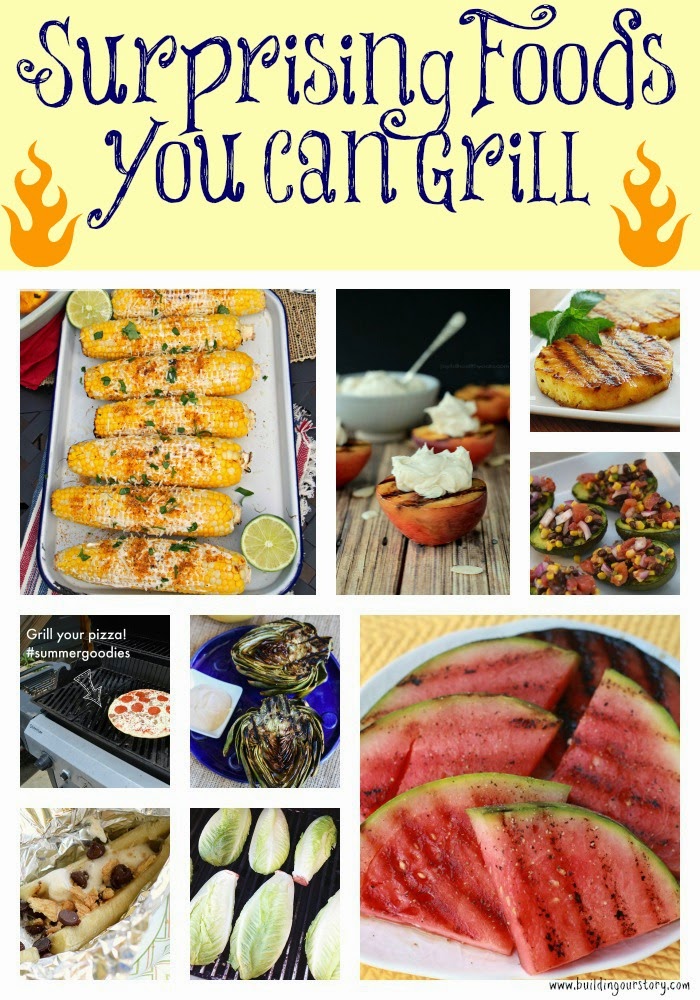 Surprising Foods You Can Grill Building Our Story