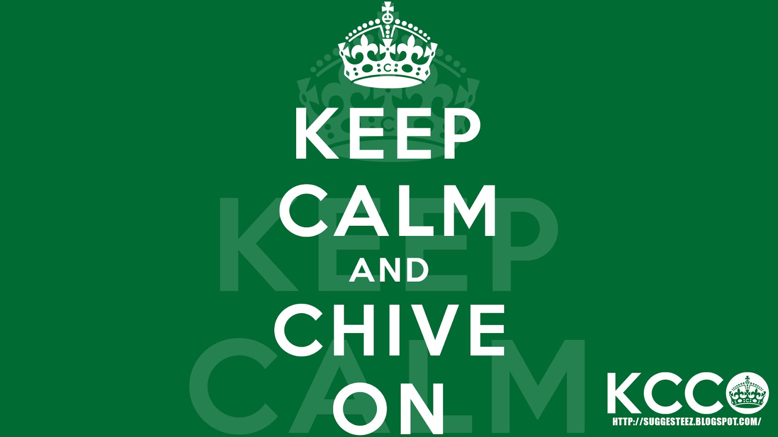 http://4.bp.blogspot.com/-EAH3DNsANF8/UIHXTgGOeYI/AAAAAAAAADQ/fjH5vQqWBFc/s1600/KCCO+Keep+Calm+and+Chive+On+Classic+HD+Wallpaper.jpg