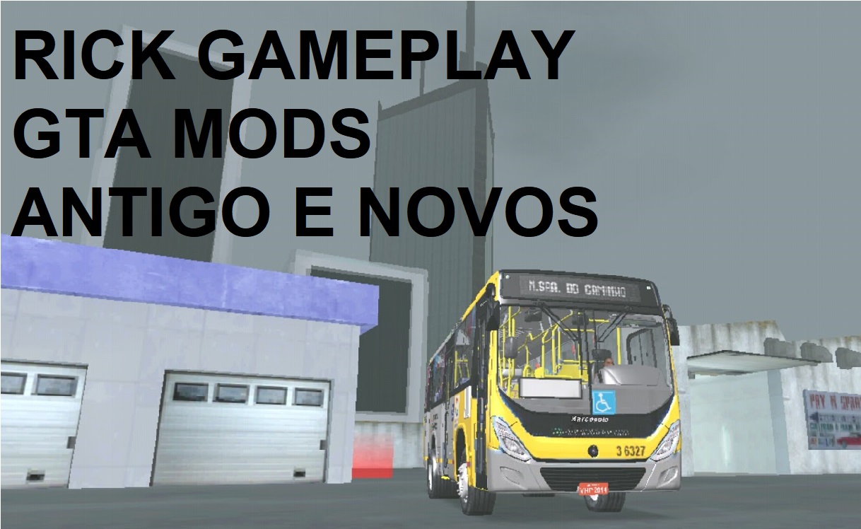 RICK GAMEPLAY GTA MODS ANTIGO E NOVOS