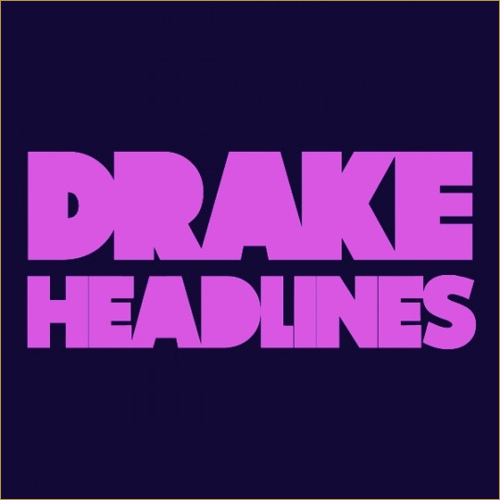 Drake+headlines+download+hulkshare