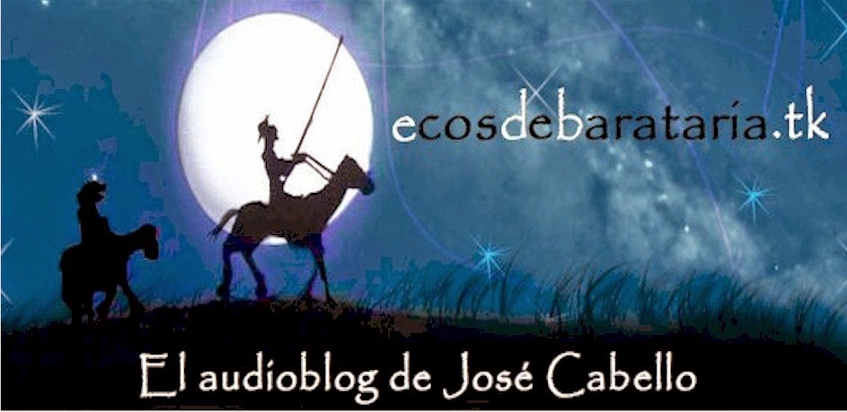 Ecos de Barataria - El audioblog de José Cabello