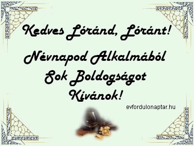 Január 15 - Lóránd, Lóránt - Névnapod Alkalmából Sok Boldogságot Kívánok Január 15, Lóránd, Lóránt